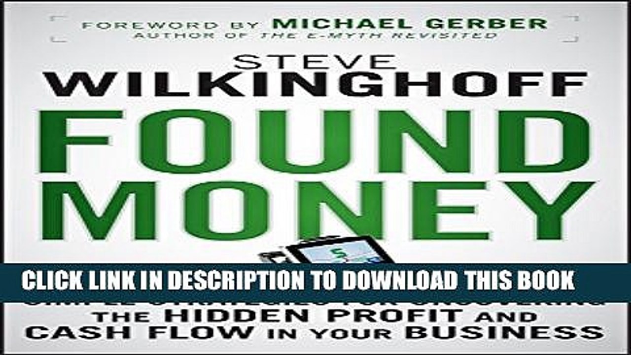 [PDF] Found Money: Simple Strategies for Uncovering the Hidden Profit and Cash Flow in Your