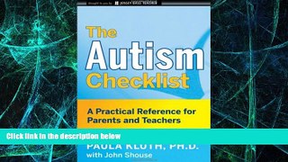 Big Deals  The Autism Checklist: A Practical Reference for Parents and Teachers  Free Full Read