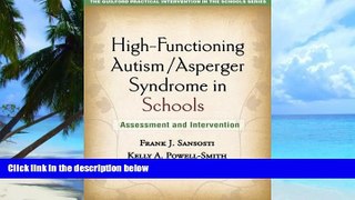 Must Have PDF  High-Functioning Autism/Asperger Syndrome in Schools: Assessment and Intervention