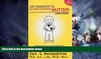 Big Deals  Say Good-Bye to Allergy-Related Autism NAET  Free Full Read Most Wanted