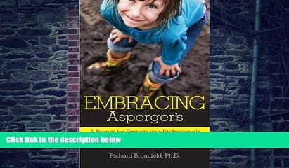 Big Deals  Embracing Asperger s: A Primer for Parents and Professionals  Free Full Read Most Wanted