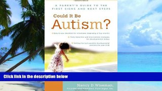 Big Deals  Could It Be Autism?: A Parent s Guide to the First Signs and Next Steps  Free Full Read