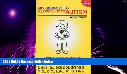 Big Deals  Say Good-Bye to Allergy-Related Autism NAET  Best Seller Books Most Wanted