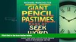 For you Giant Pencil Pastimes Book of Seek-A-Word