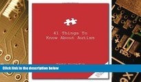 Big Deals  41 Things to Know about Autism (Good Things to Know)  Best Seller Books Best Seller