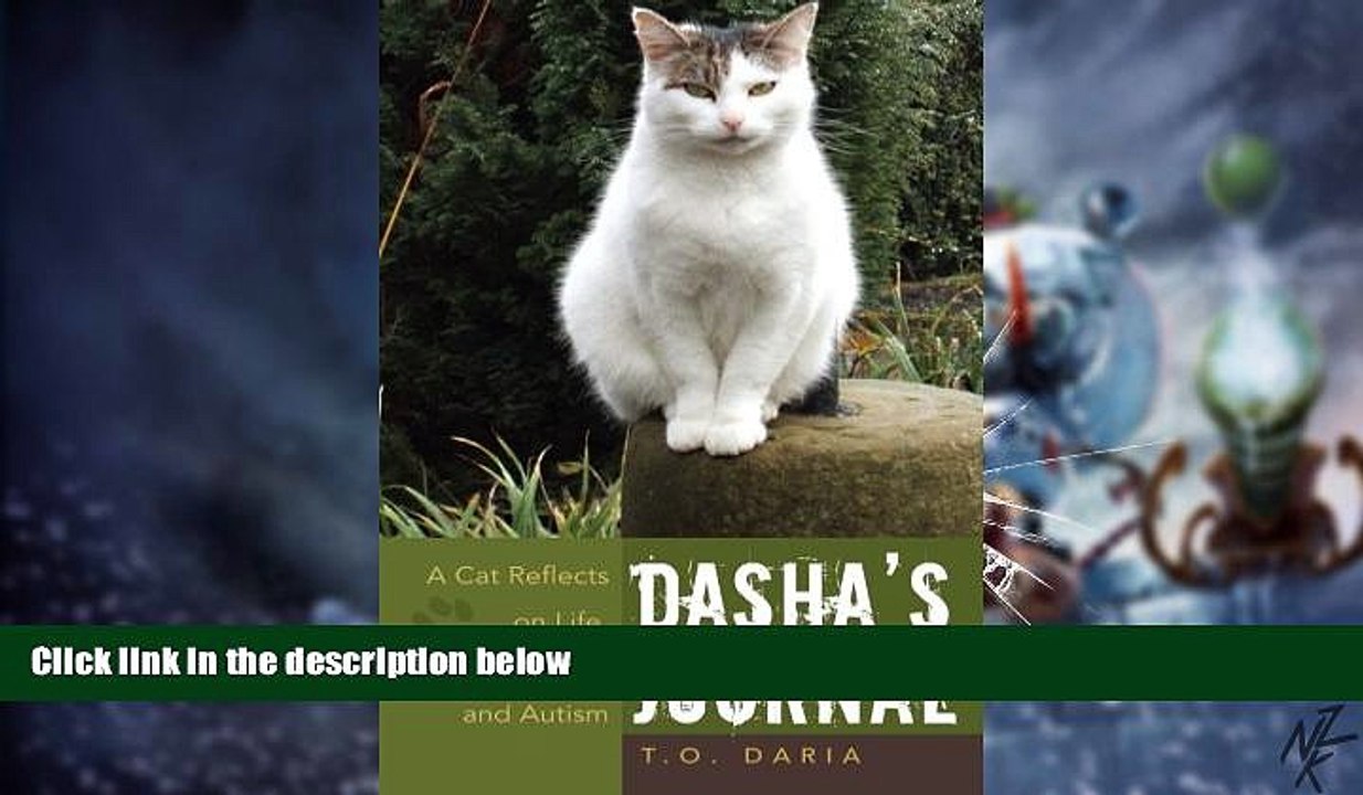 Big Deals  Dasha s Journal: A Cat Reflects on Life, Catness and Autism  Free Full Read Most Wanted