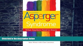 Big Deals  Asperger Syndrome, Second Edition: What Teachers Need to Know  Free Full Read Most Wanted
