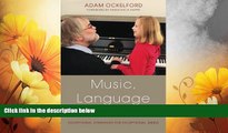 Must Have  Music, Language and Autism: Exceptional Strategies for Exceptional Minds  READ Ebook