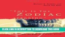 [PDF] This Is the Zodiac Speaking: Into the Mind of a Serial Killer Popular Colection