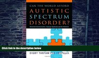 Big Deals  Can the World Afford Autistic Spectrum Disorder?: Nonverbal Communication, Asperger