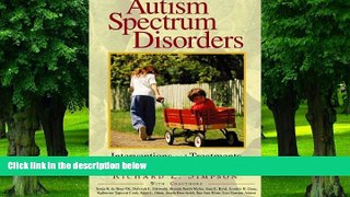 Big Deals  Autism Spectrum Disorders: Interventions and Treatments for Children and Youth by