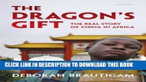 [PDF] The Dragon s Gift: The Real Story of China in Africa Popular Collection