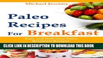 Collection Book Paleo Recipes For Breakfast: Easy and Delicious Paleo Breakfast Recipes (Ultimate