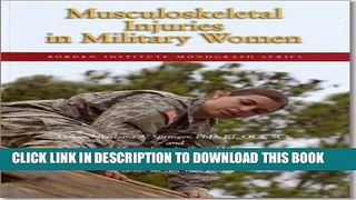 [PDF] Musculoskeletal Injuries In Military Women Full Colection