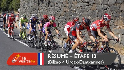 Résumé - Étape 13 (Bilbao / Urdax-Dantxarinea) - La Vuelta a España 2016