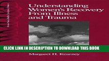 [PDF] Understanding Women s Recovery From Illness and Trauma (Women s Mental Health and