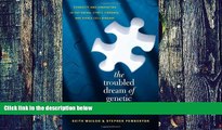 Big Deals  The Troubled Dream of Genetic Medicine: Ethnicity and Innovation in Tay-Sachs, Cystic