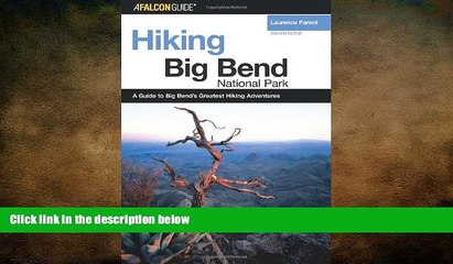 READ book  Hiking Big Bend National Park, 2nd (Regional Hiking Series)  FREE BOOOK ONLINE