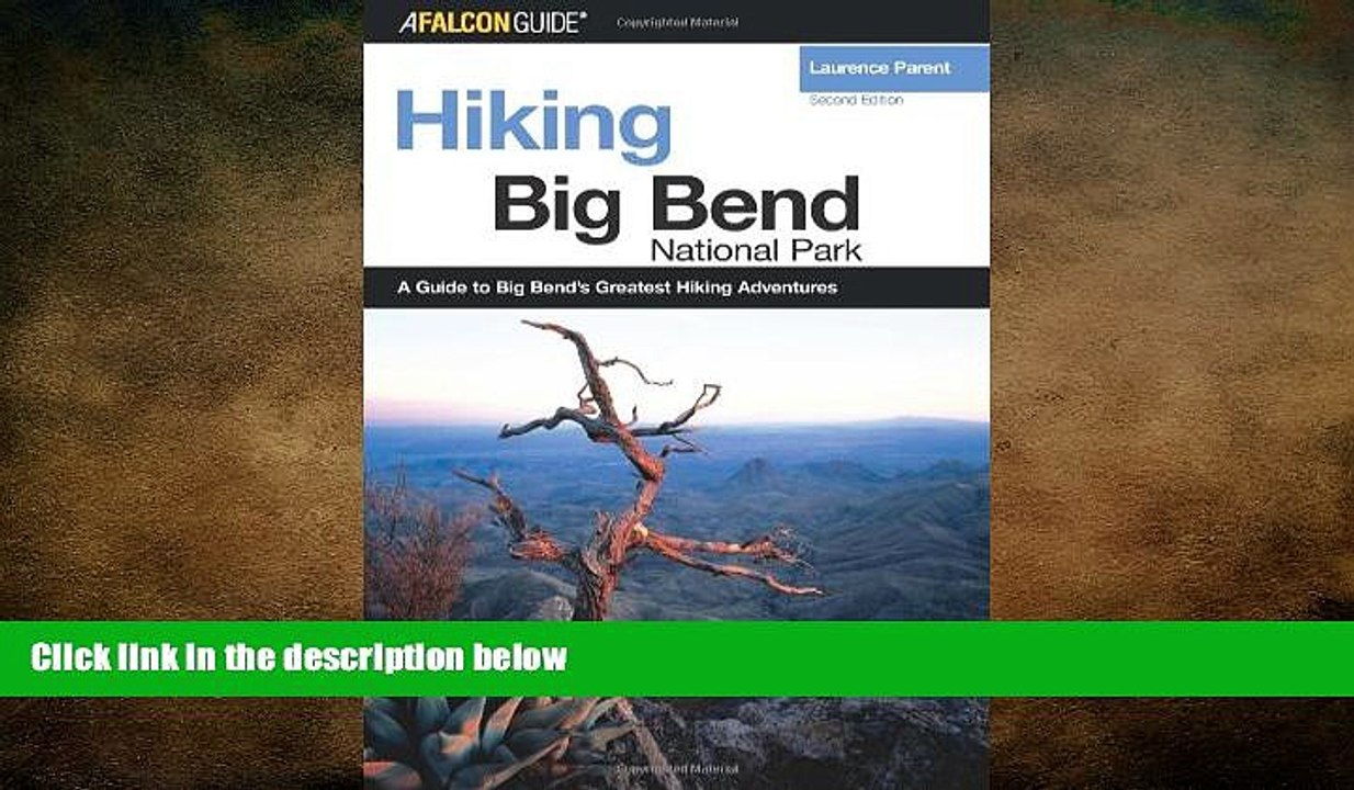 READ book  Hiking Big Bend National Park, 2nd (Regional Hiking Series)  FREE BOOOK ONLINE