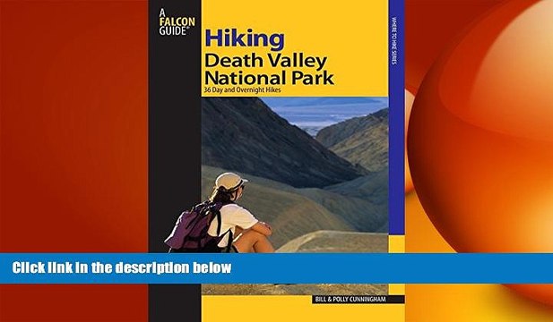 READ book Hiking Death Valley National Park: 36 Day and Overnight Hikes (Regional Hiking