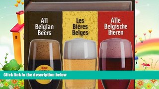 complete  All Belgian Beers: Revised   updated