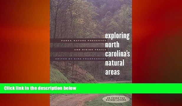 READ book Exploring North Carolina s Natural Areas: Parks, Nature Preserves, and Hiking Trails
