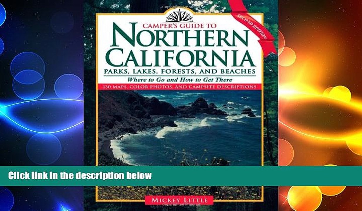 READ book  Camper s Guide to Northern California: Parks, Lakes, Forests, and Beaches (Camper s