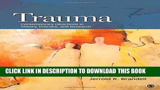 [PDF] Trauma: Contemporary Directions in Theory, Practice, and Research Popular Colection