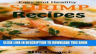 [PDF] Easy Recipes with shrimps: Food Network Cookbook (shrimp scampi, mantis shrimp, pistol