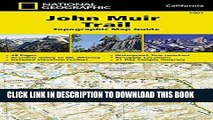 [PDF] John Muir Trail Topographic Map Guide (National Geographic Trails Illustrated Map) Full Online
