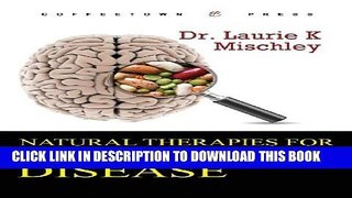 [PDF] Natural Therapies for Parkinson s Disease [Hardcover] [2009] (Author) Laurie K. Mischley