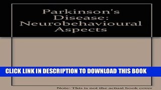 [PDF] Parkinson s Disease: Neurobehavioral Aspects Full Colection