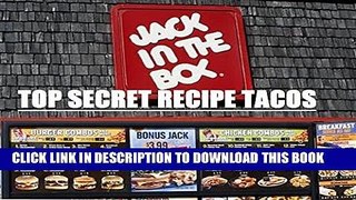 [PDF] Jack-In-The-Box Tacos Top Secret Recipe: Best-Tasting-Recipe-Taco Popular Online