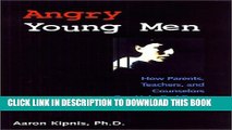 [PDF] Angry Young Men: How Parents, Teachers, and Counselors Can Help 