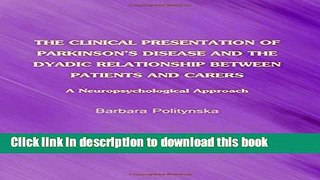 [PDF] The Clinical Presentation of Parkinson s Disease and the Dyadic Relationship between