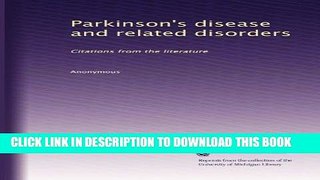 [PDF] Parkinson s disease and related disorders: Citations from the literature (Volume 3) Popular