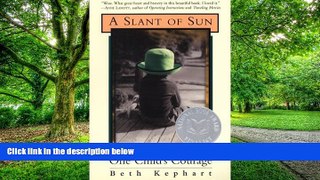 Big Deals  A Slant of Sun: One Child s Courage  Best Seller Books Best Seller