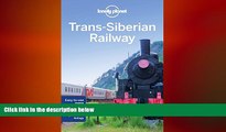 Free [PDF] Downlaod  Lonely Planet Trans-Siberian Railway (Travel Guide) READ ONLINE