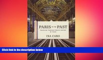 READ book  Paris to the Past: Traveling through French History by Train  FREE BOOOK ONLINE