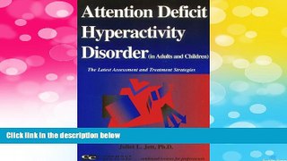 Must Have  Attention Deficit Hyperactivity Disorder (The Latest Assessment and Treatment