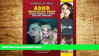 Full [PDF] Downlaod  ADHD Medication Abuse: Ritalin, Adderall,   Other Addictive Stimulants
