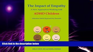 Big Deals  The Impact of Empathy:A New Approach to Working with Adhd Children  Best Seller Books