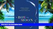 Big Deals  The Boy in the Moon: A Father s Journey to Understand His Extraordinary Son  Best