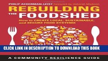 [New] Rebuilding the Foodshed: How to Create Local, Sustainable, and Secure Food Systems