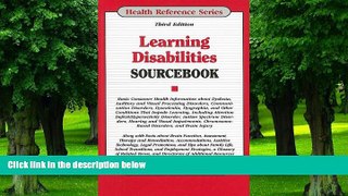 Big Deals  Learning Disabilities Sourcebook: Basic Consumer Health Information about Dyslexia,