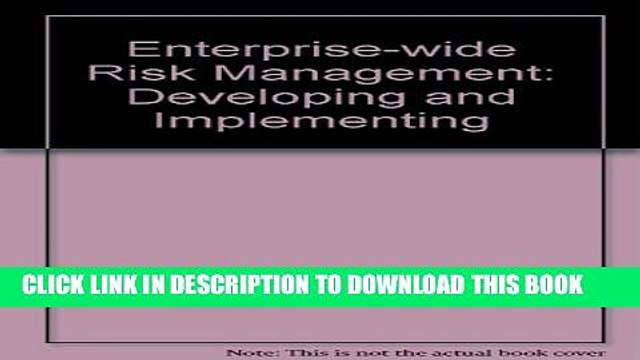 [PDF] Enterprise-wide Risk Management: Developing and Implementing Full Colection