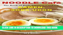 Collection Book NOODLE CafÃ© RAMEN, SOBA, UDON: The Book of Basic Japanees Cooking