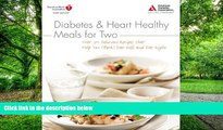 Big Deals  Diabetes and Heart Healthy Meals for Two  Best Seller Books Most Wanted