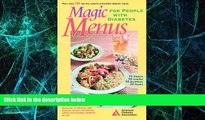 Big Deals  Magic Menus: For People With Diabetes  Best Seller Books Most Wanted