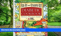 Big Deals  Fix-It and Enjoy-It Diabetic: Stove-Top And Oven Recipes-For Everyone!  Best Seller